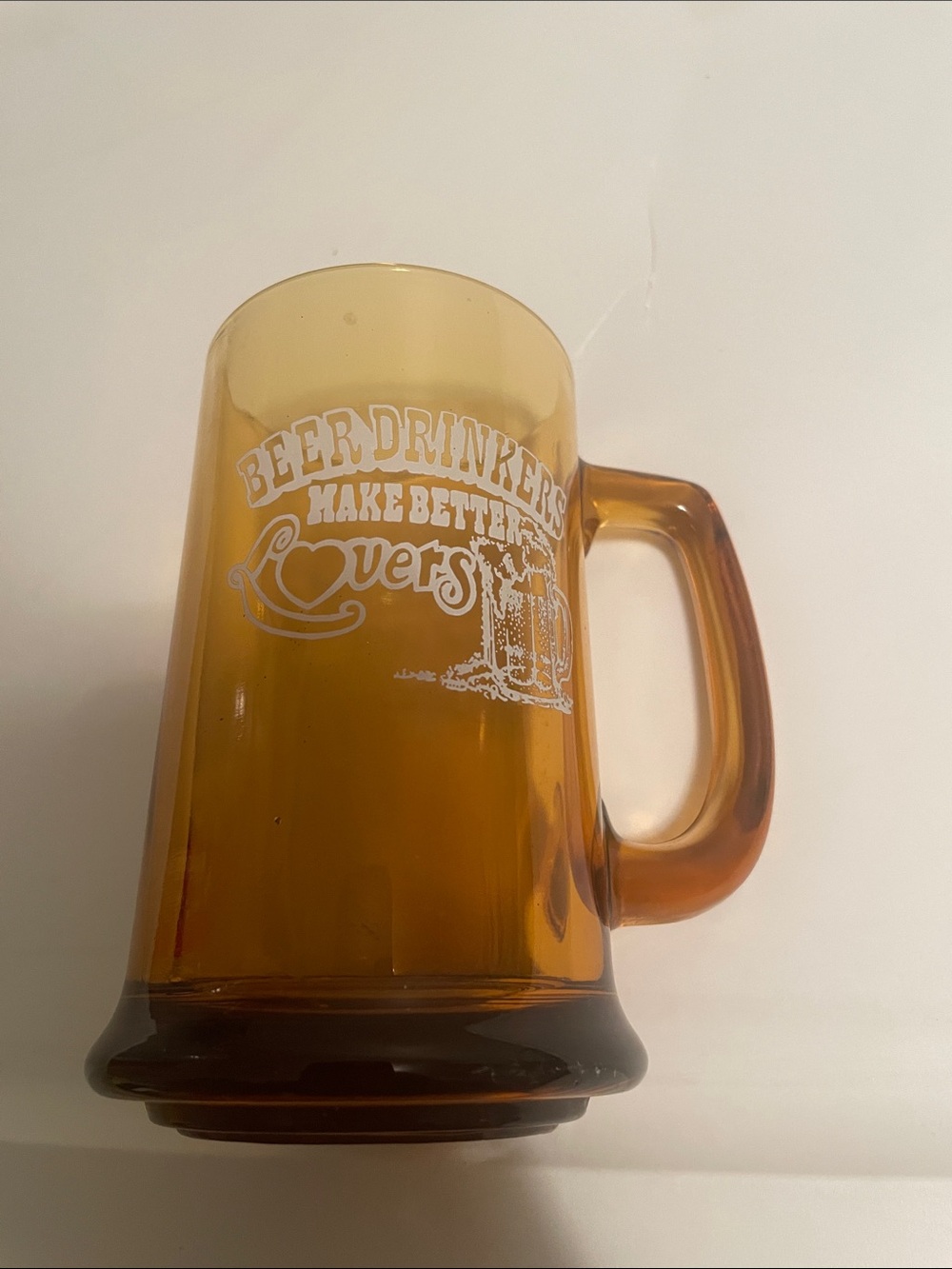 Vintage Amber Glass "Beer Drinkers Make Better Lovers"